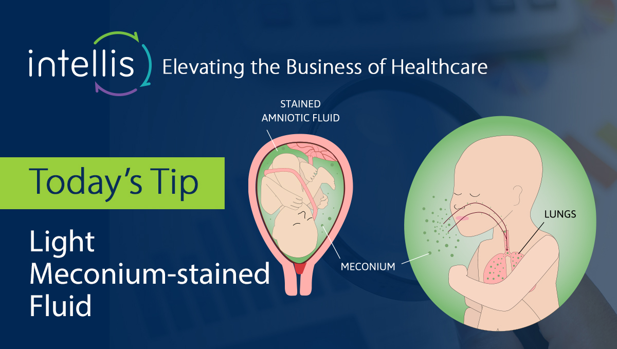 Today’s Tip: Light Meconium-stained Fluid